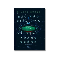 Báo cáo điều tra về bệnh hoang tưởng - Phương Dương