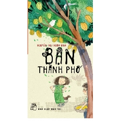 Bạn Thành Phố - Nguyễn Thị Thanh Bình ASB.PO Oreka Blogmeo 230225