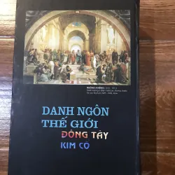 Danh Ngôn thế giới Đông Tây Kim Cổ (t4) 1005050