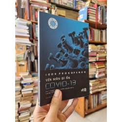 VÉN MÀN BÍ ẨN COVID - 19 : Và những virus chết người khác trong lịch sử - Igor Prokopenko