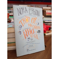Trời ơi tôi chẳng nhớ gì cả - Nora Ephron 412631