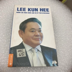 Lee Kun Hee - Những lựa chọn chiến lược và kỳ tích Samsung