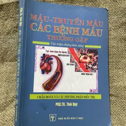 MẬU -TRUYỀN MÁU CÁC BÊNH MÁU THƯỜNG GẮP; 280 trang 