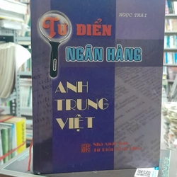 TỪ ĐIỂN NGÂN HÀNG ANH TRUNG VIỆT