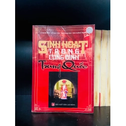 (Sách cũ SCGR) Sinh hoạt trong cung đình Trung Quốc - Nhiều tác giả - Lịch sử VAVOX-41 Blogmeo090426