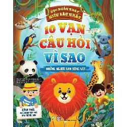 10 vạn câu hỏi vì sao - Những người bạn động vật - - LINHLANBOOKS - Sách Mẹ và bé Rebooks.vn
