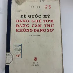 Đế quốc Mỹ đáng ghê tởm đáng căm thù không đáng sợ — C. B. và Đ. X. 926492