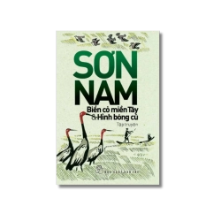 Biển cỏ miền Tây & Hình bóng cũ - Sơn Nam