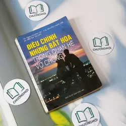 Điều Chỉnh Những Bất Hòa Trong Quan Hệ Vợ Chồng - GS. Đặng Phương Kiệt 727256