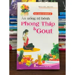 Ăn uống trị bệnh phong thấp & gout – Thái Uyên, Thu Cúc 563615
