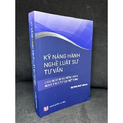 [Phiên Chợ Sách Cũ] Kỹ Năng Hành Nghề Luật Sư Tư Vấn - Trường Nhật Quang 2804, 2017 SBM