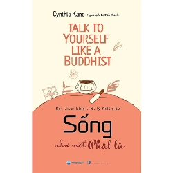 Sống như một Phật tử - Cynthia Kane