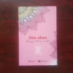 [Sách Phật Giáo] Hôn Nhân - Chuyện Thêm Và Bớt (Thích Nhật Từ) - Bản In Đầu 