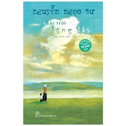 Khói Trời Lộng Lẫy - Nguyễn Ngọc Tư (Mới 100%) Truyện ngắn, tản văn, NXB Trẻ - SÁCH ĐẠI HỌC 490365