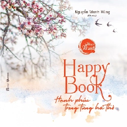 Happy book – Hạnh phúc trong từng hơi thở - Nguyễn Mạnh Hùng 2019 New 100% HCM.PO Oreka-Blogmeo