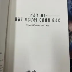 HÃY ĐI ĐẶT NGƯỜI CANH GÁC - HARPER LEE 1010203