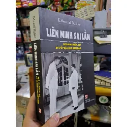 Liên minh sai lầm - Ngô Đình Diệm, Mỹ và số phận Nam Việt Nam - Miller LỊCH SỬ - CHÍNH TRỊ - TRIẾT HỌC VAVO0910 Blogmeo 281125