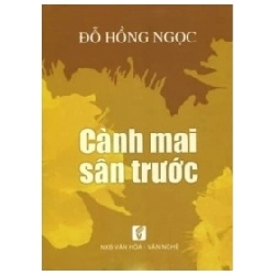 Cành Mai Sân Trước - Đỗ Hồng Ngọc
