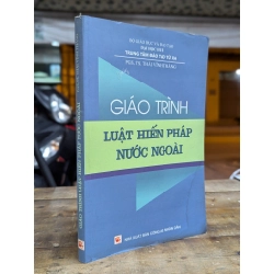 Giáo trình luật hiến pháp nước ngoài - Pgs. Ts. Thái Vĩnh Hằng