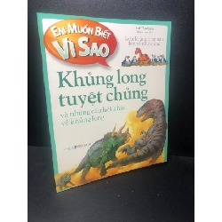 [Phiên Chợ Sách Cũ] Em muốn biết vì sao khủng long tuyệt chủng và những câu hỏi khác về khủng long năm 2021 2303