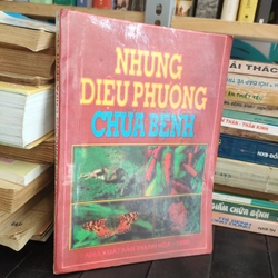 NHỮNG DIỆU PHƯƠNG CHỮA BỆNH 