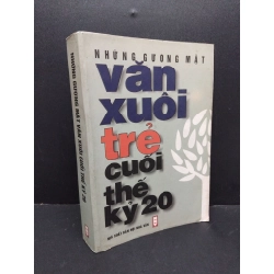 Những gương mặt văn xuôi trẻ cuối thế kỷ 20 mới 70% bẩn bìa, ố, tróc gáy 2000 HCM2410 Nhiều tác giả VĂN HỌC