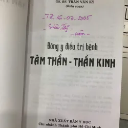 ĐÔNG Y ĐIỀU TRỊ BỆNH TÂM THẦN THẦN KINH - GS. BS. TRẦN VĂN KỲ 747458