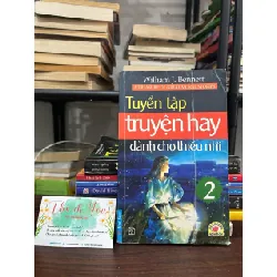 Tuyển tập truyện hay dành cho thiếu nhi 2- William J. Bennett 600592