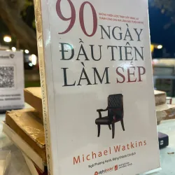90 NGÀY ĐẦU TIÊN LÀM SẾP - MICHAEL WATKINS 