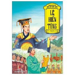 Tranh Truyện Lịch Sử Việt Nam - Lê Hiến Tông - Lê Minh Hải, Hiếu Minh 175033