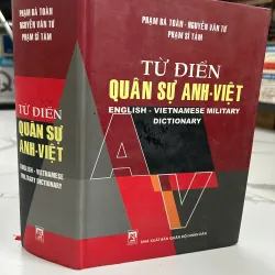 Từ điển Quân sự Anh – Việt  Phạm Bá Toàn – Nguyễn Văn Tụ – Phạm Sĩ Tâm