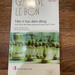 Tâm lí học đám đông - Gustave Le Bon (t4)