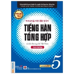 Tiếng Hàn Tổng Hợp Dành Cho Người Việt Nam - Cao Cấp 5 - Sách Bài Tập - Nhiều Tác Giả