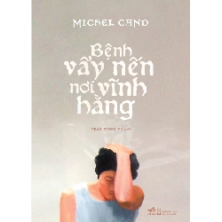 Bệnh vẩy nến nơi vĩnh hằng (Thơ) - Michel Cand 2018 New 100% HCM.PO