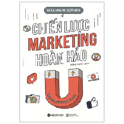 Chiến Lược Marketing Hoàn Hảo - William M. Luther 183629