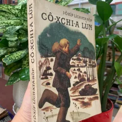 CÔ-XCHI-A LÙN TÁC GIẢ: I-ỐT-XÍP LÍCH-XTA-NỐP