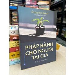 Pháp hành cho người tại gia - Ấn Quang Đại Sư