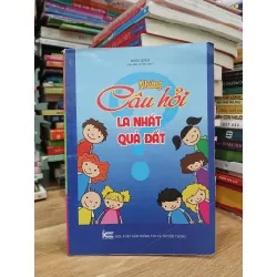 Những câu hỏi lạ nhất quả đất- Hồng Quân