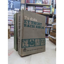 Từ điển kỹ thuật Bách Khoa (trọn bộ 2 tập)