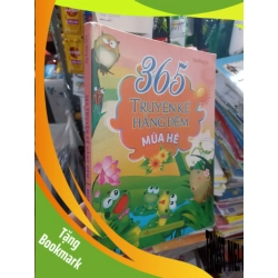 (TẶNG BOOKMARK) 365 truyện kể hằng đêm mùa hè - Hồng Hà 2015 mới 70% rách bìa Sách thiếu nhi RBK2702