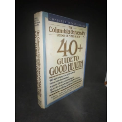 [Phiên Chợ Sách Cũ] 40+ Guide to good health ( bìa cứng ) 2303