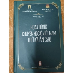 Hoạt động khuyến học ở Việt Nam thời quân chủ -  2021 - 451 trang (Lịch sử Việt Nam) ANTQ060526