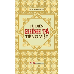 TĐ Chính tả Tiếng Việt - Bìa mềm (HH) Mới 100% HCM.PO Độc quyền - Ngoại ngữ 344376