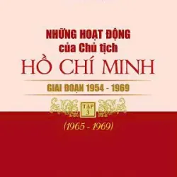 Những hoạt động của Chủ tịch Hồ Chí Minh giai đoạn 1954 - 1969 Tập 3 (1965 - 1969)