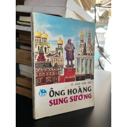 Ông hoàng sung sướng - Ô- xca- oai- đơ