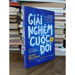 Giải nghiệm cuộc đời - Scott Galloway (Minh Trâm dịch)
