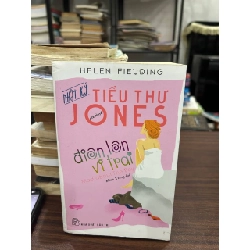 Nhật Ký Tiểu Thư Jones: Điên Lên Vì Trai - Helen Fielding