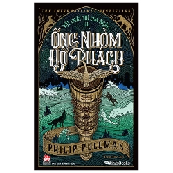 Vật Chất Tối Của Ngài - Tập 3: Ống Nhòm Hổ Phách - Philip Pullman