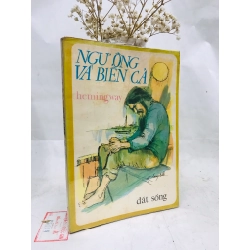 NGƯ ÔNG VÀ BIỂN CẢ - HEMINGWAY