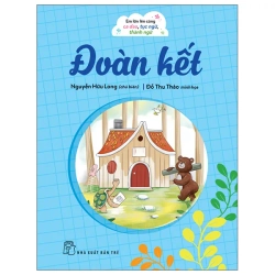 Em Lớn Lên Cùng Ca Dao, Tục Ngữ, Thành Ngữ - Đoàn Kết (2026) - Nguyễn Hữu Long, Đỗ Thu Thảo